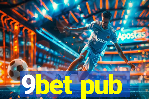 9bet pub